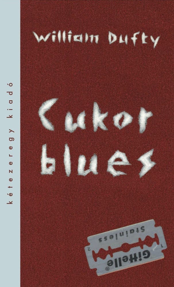 Fitlife cukormentes cukraszda - könyvajánló - Cukor blues William Dufty